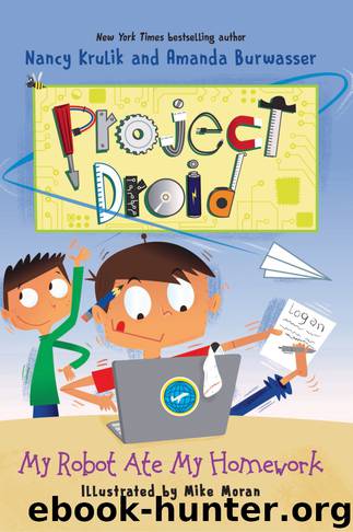 My Robot Ate My Homework by Nancy Krulik