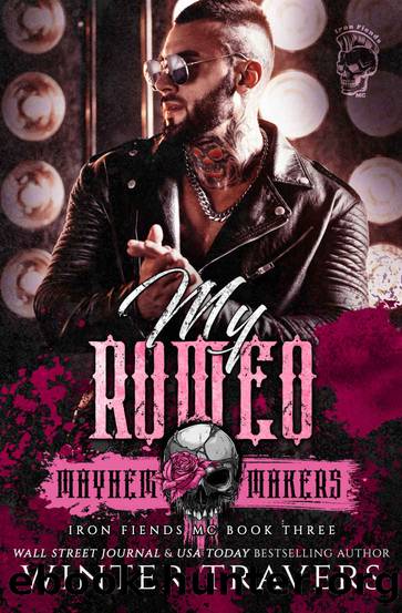 My Romeo (Iron Fiends Book 3) by Winter Travers