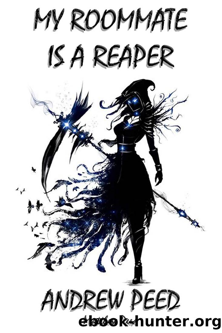 My Roommate Is a Reaper by Andrew Peed & Matthew Peed