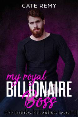 My Royal Billionaire Boss: A Peachtree Billionaires Novel by Cate Remy