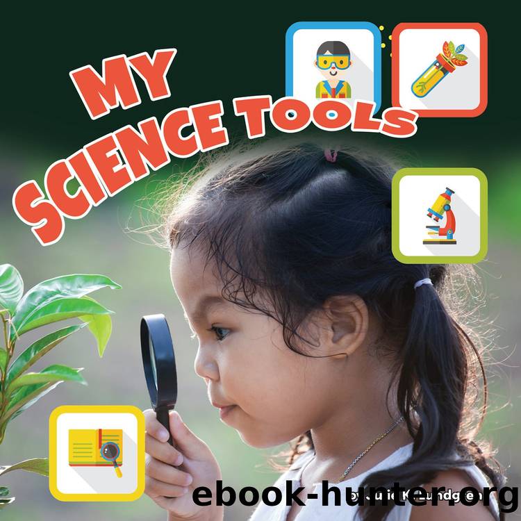My Science Tools by Julie K. Lundgren