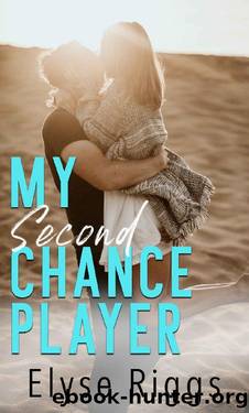 My Second Chance Player: A Romantic Comedy (Beaky Tiki Series Book 2) by Elyse Riggs