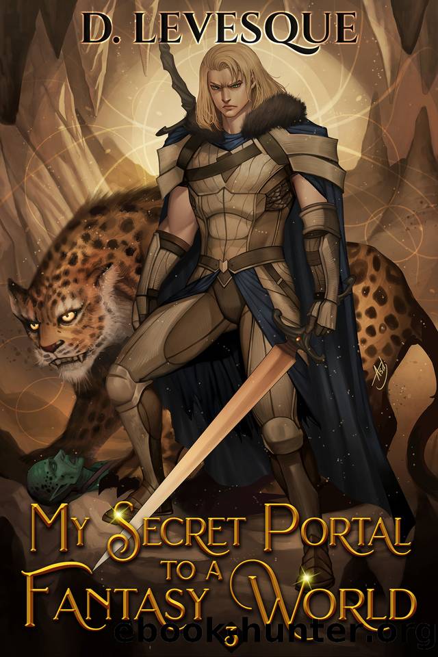 My Secret Portal to a Fantasy World Book 3 by D. Levesque