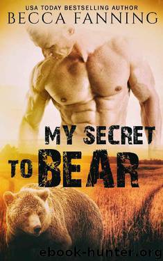 My Secret To Bear by Becca Fanning