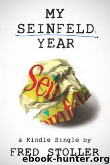 My Seinfeld Year (Kindle Single) by Fred Stoller