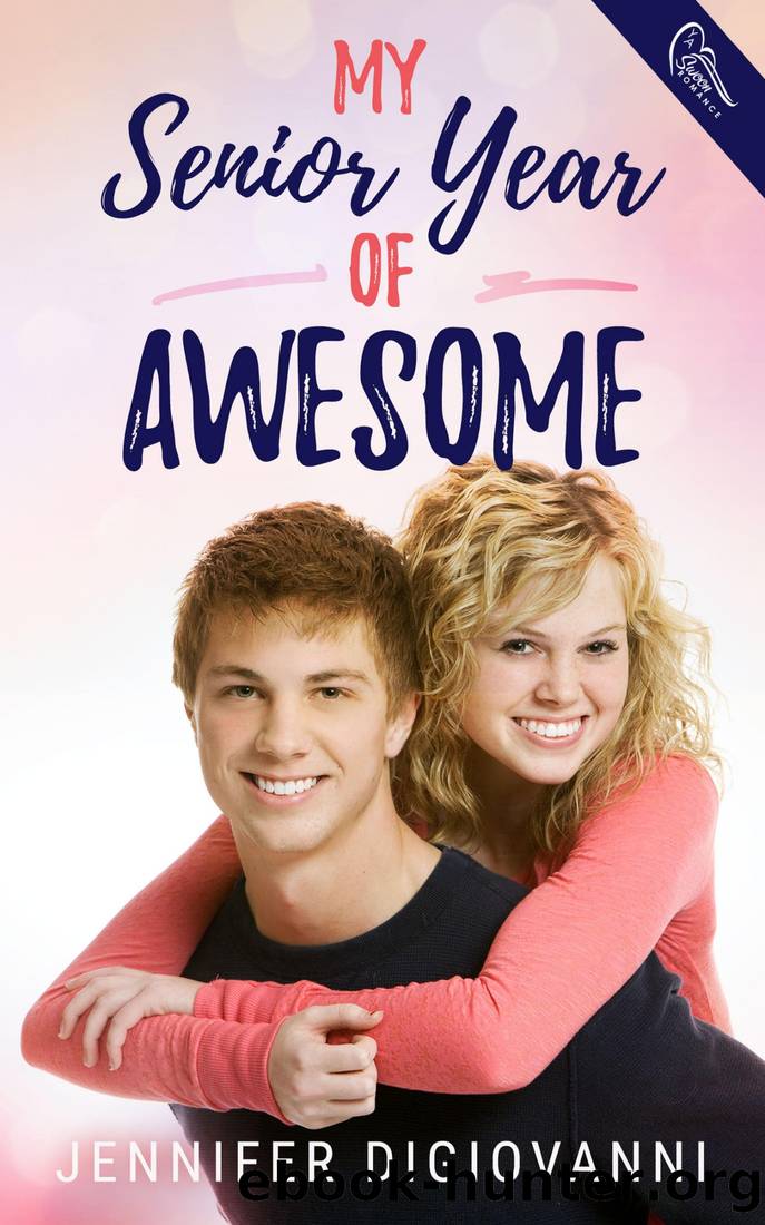 My Senior Year of Awesome by Digiovanni Jennifer