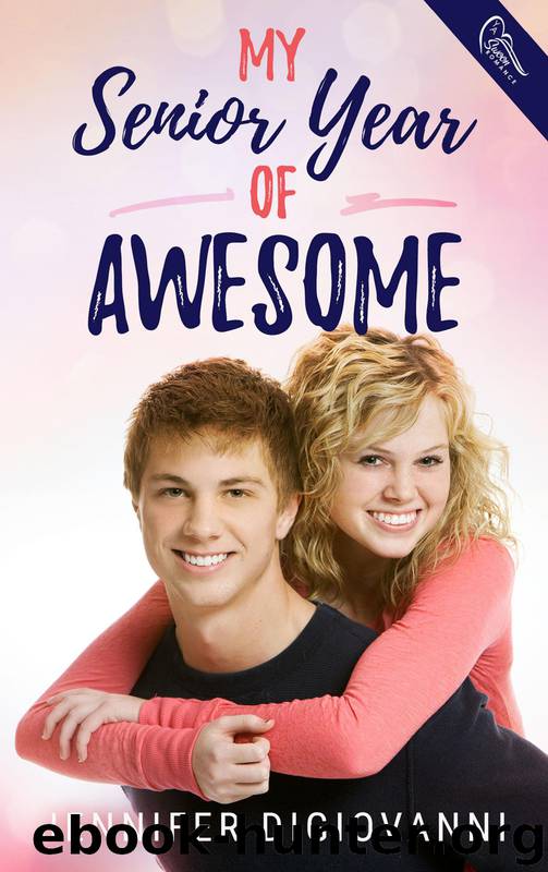My Senior Year of Awesome by Jennifer DiGiovanni