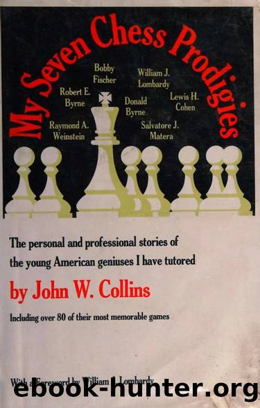 My Seven Chess Prodigies (1974) by John W Collins