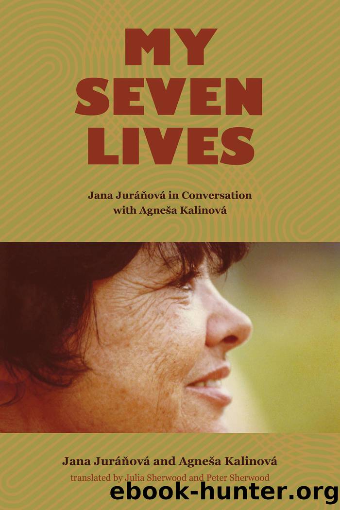 My Seven Lives by Jana Juráňová