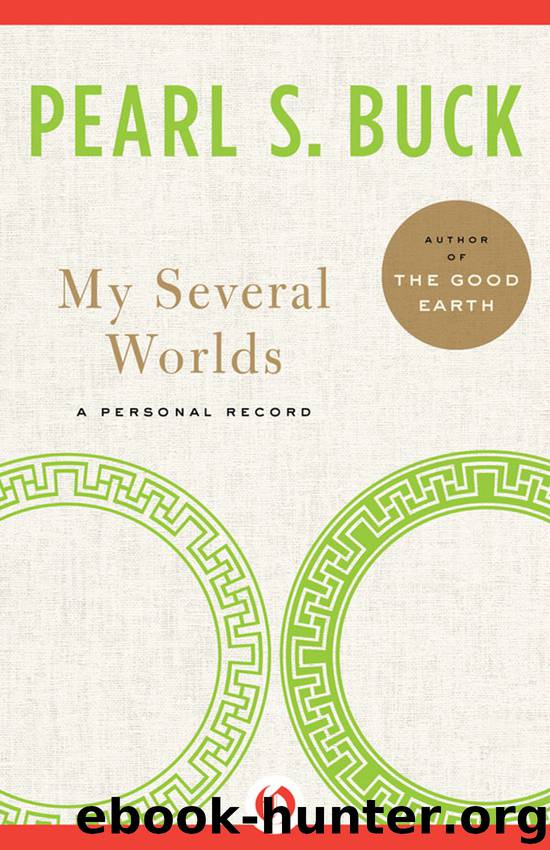 My Several Worlds by Pearl S. Buck