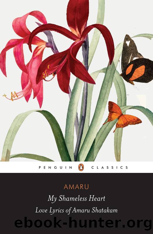 My Shameless Heart by A.N.D. Haksar & Amaru Shatakam