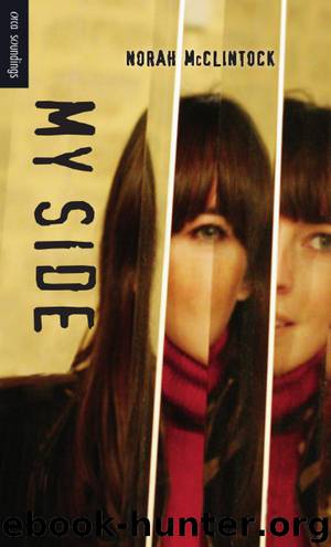 My Side by Norah McClintock