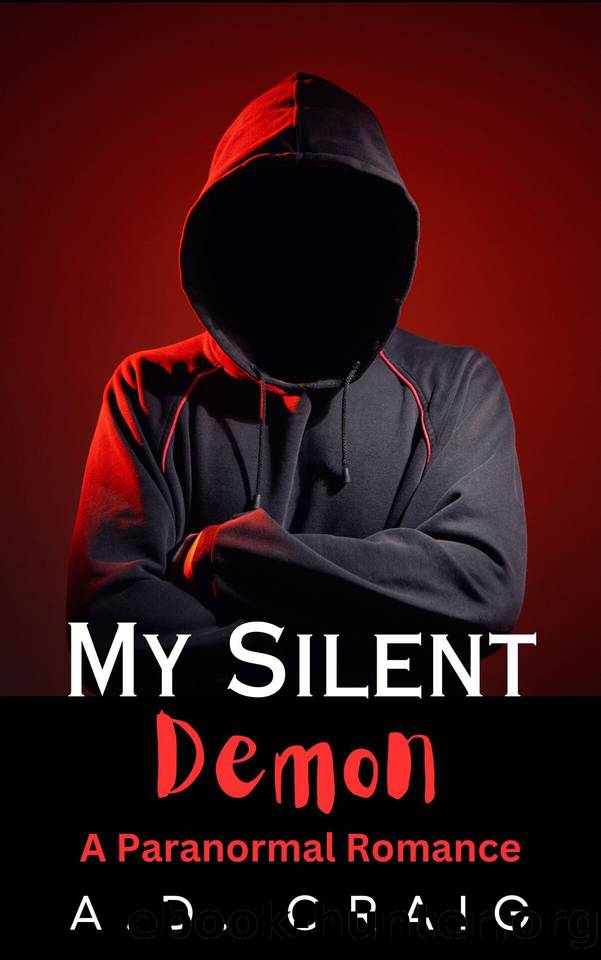 My Silent Demon: Spicy Contemporary Paranormal Romance Novella (Demons Book 2) by Craig A.D