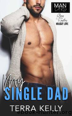 My Single Dad (Man Card Book 3) by Terra Kelly