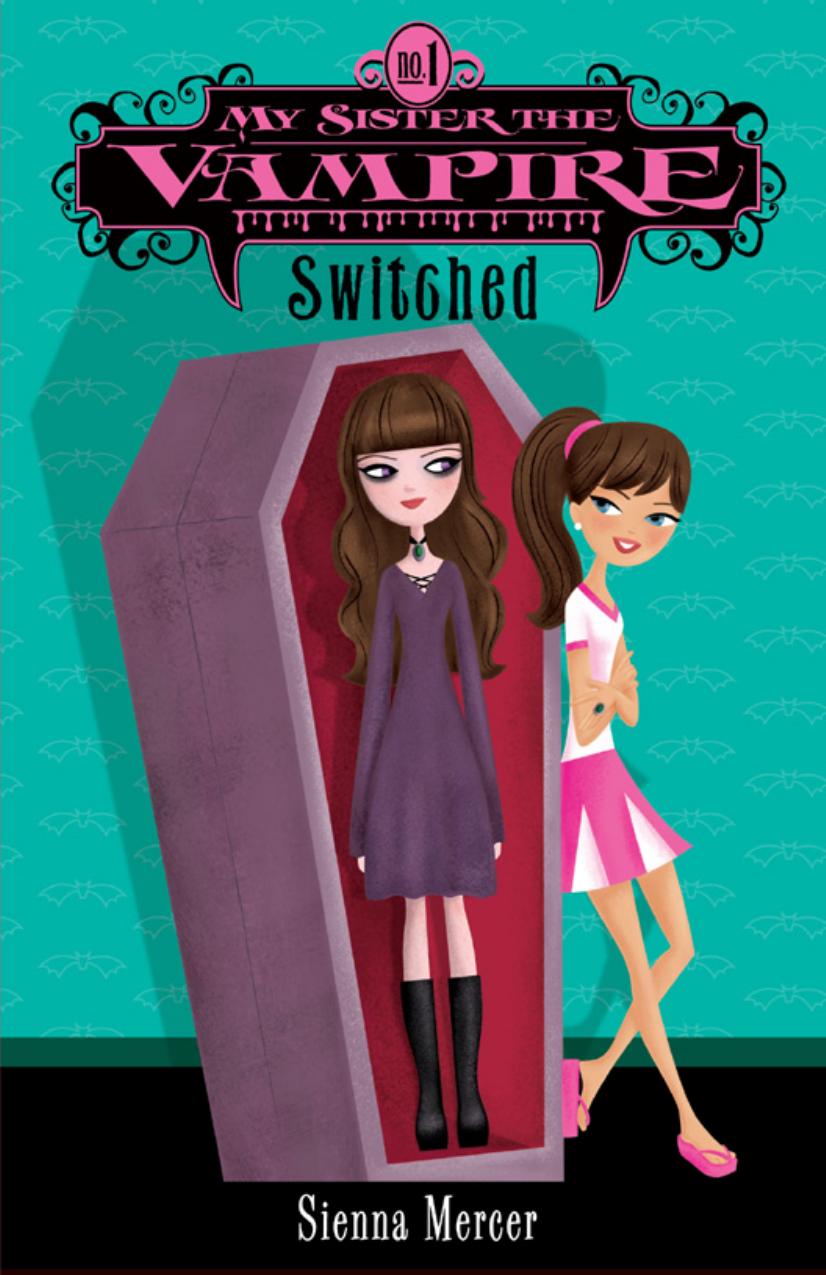My Sister the Vampire #1: Switched by Sienna Mercer