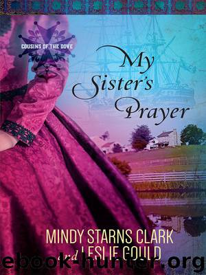 My Sister’s Prayer by Mindy Starns Clark & Leslie Gould