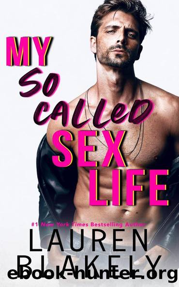 My So-Called Sex Life (How to Date #1) by Lauren Blakely