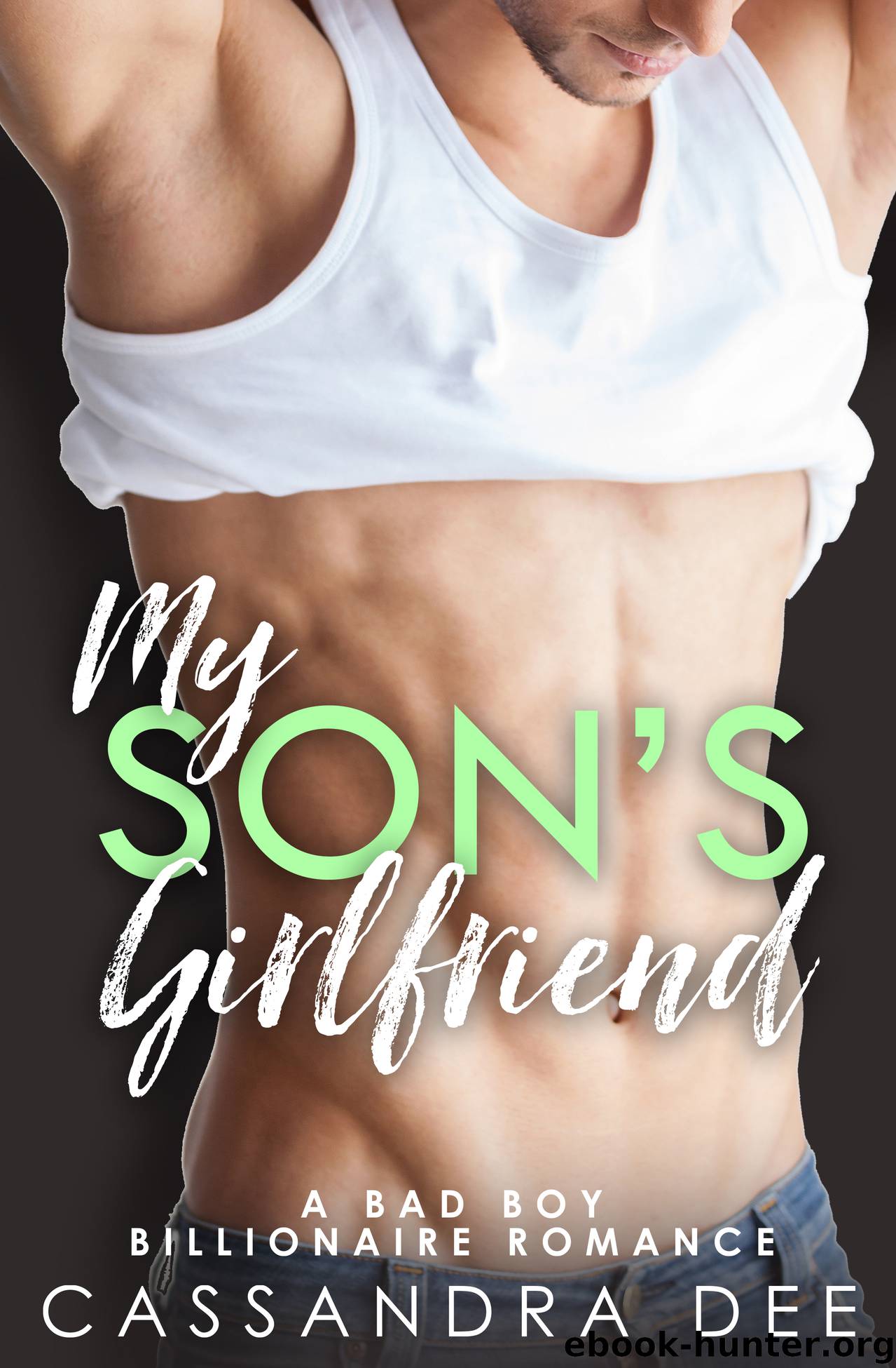 My Son's Girlfriend by Cassandra Dee