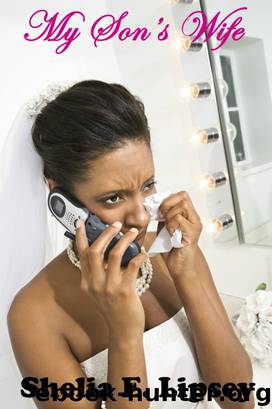 My Son's Wife by Shelia E. Bell