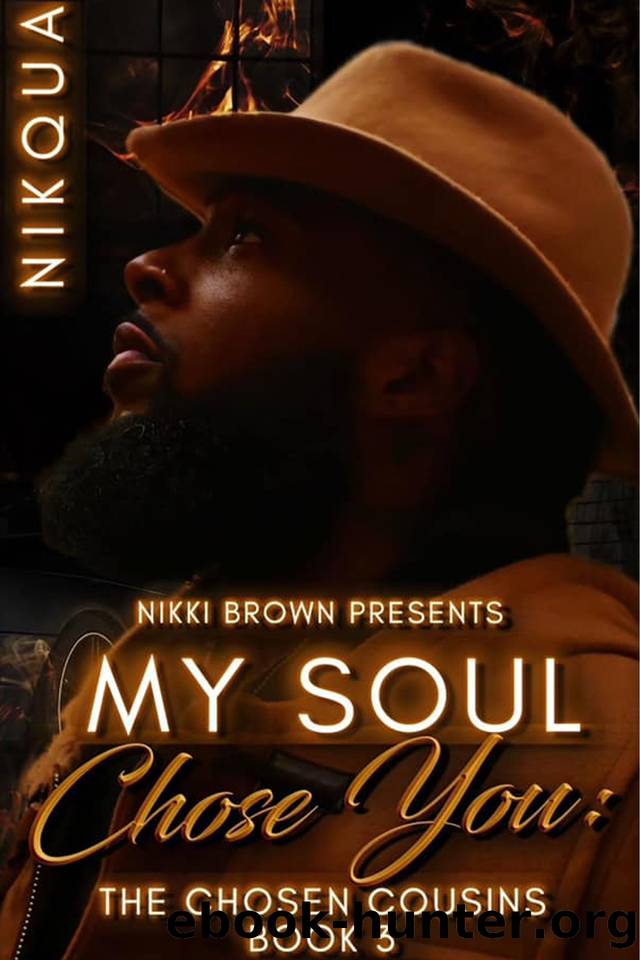 My Soul Chose You : The Chosen Cousins by Nikqua