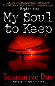 My Soul to Keep (African Immortals) by Tananarive Due