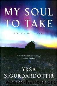 My Soul to Take by Yrsa Sigurdardottir