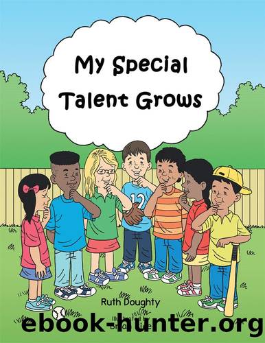 My Special Talent Grows by Ruth Doughty