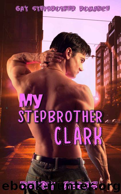 My Stepbrother Clark by Renny Abbas