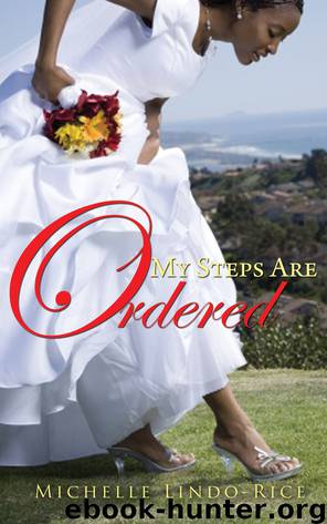 My Steps Are Ordered by Michelle Lindo-Rice