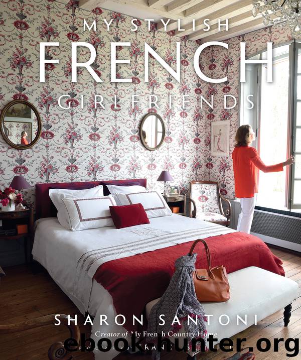 My Stylish French Girlfriends by Sharon Santoni