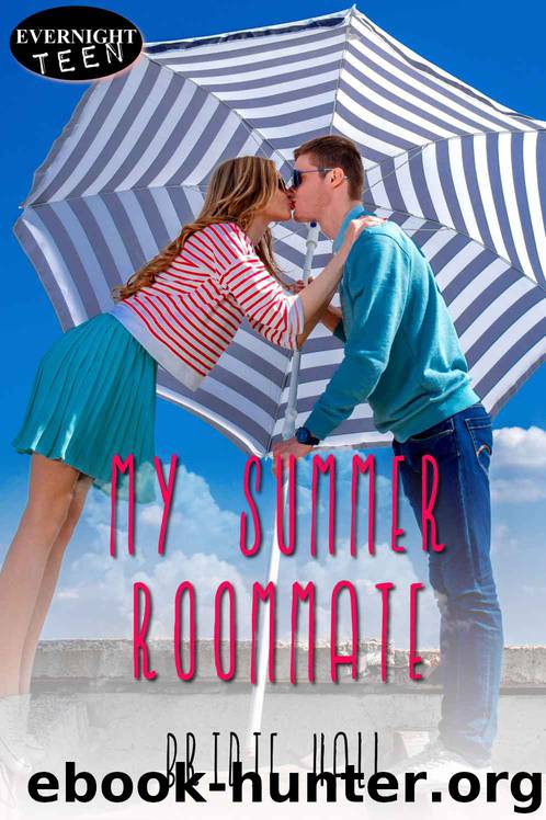 My Summer Roommate by Bridie Hall