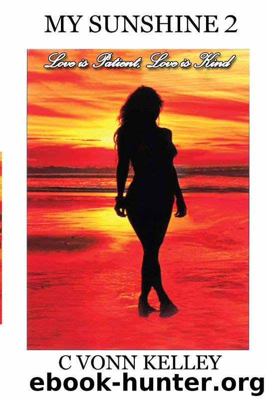 My Sunshine 2 (Love Is Patient, Love Is Kind) by C Kelley