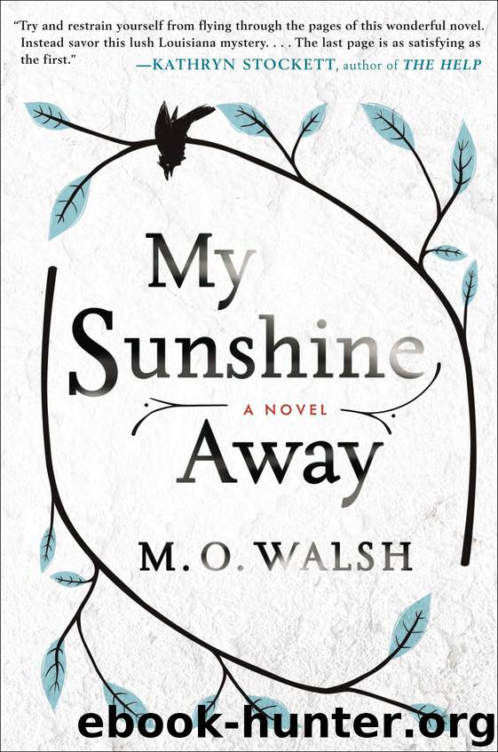 My Sunshine Away by M.O. Walsh