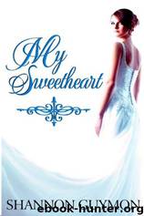 My Sweetheart by Shannon Guymon