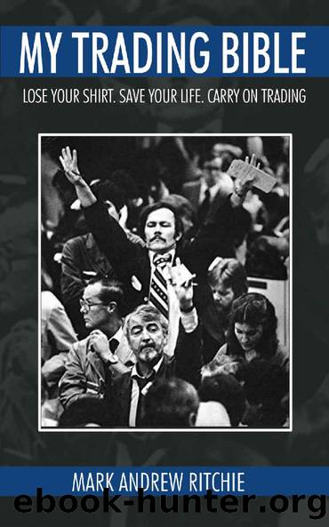 My Trading Bible by Mark Ritchie