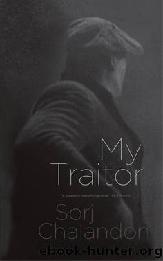 My Traitor by Sorj Chalandon