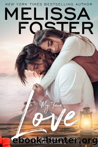 My True Love (The Steeles at Silver Island) by Melissa Foster