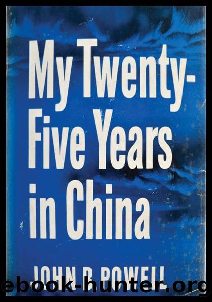 My Twenty-Five Years In China by John B. Powell