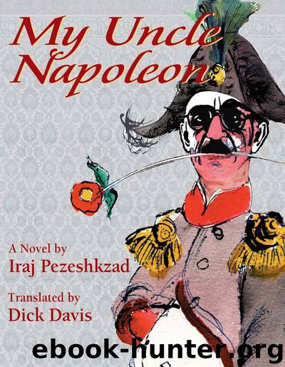 My Uncle Napoleon by Pezeshkzad Iraj