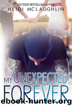 My Unexpected Forever by McLaughlin Heidi