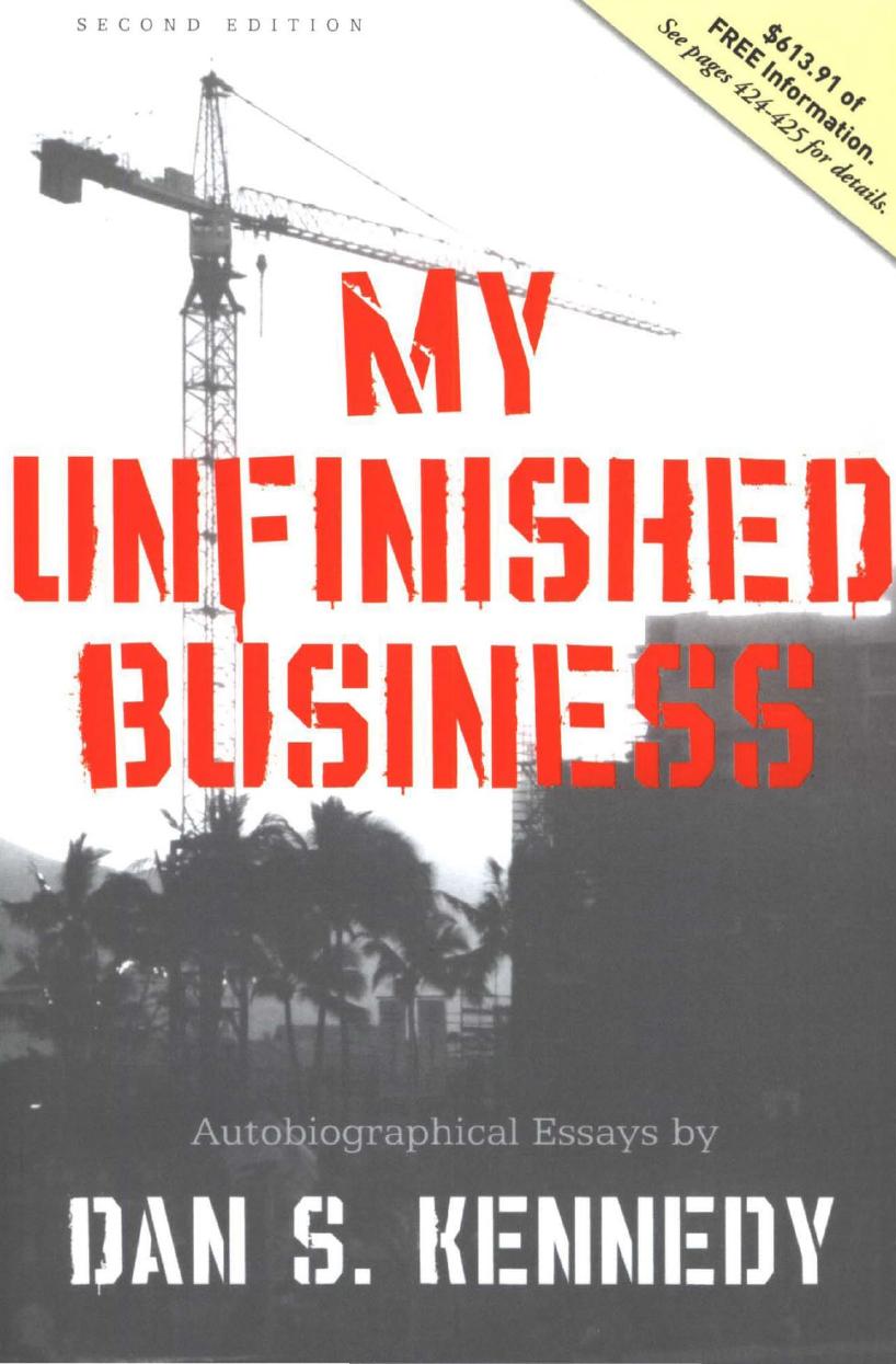 My Unfinished Business - Second Editon by Dan Kennedy