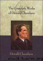 My Utmost for His Highest by Oswald Chambers