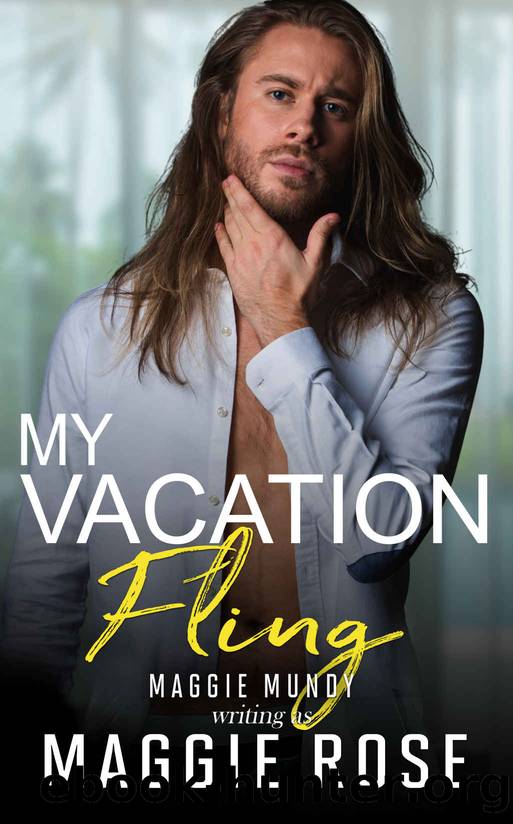 My Vacation Fling by Rose Maggie & Mundy Maggie