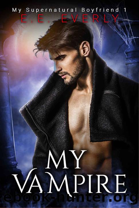 My Vampire by E E Everly