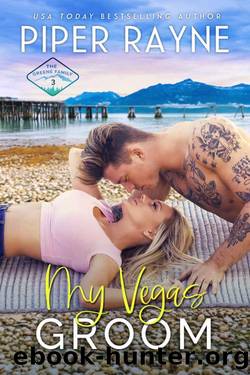My Vegas Groom (The Greene Family Book 3) by Piper Rayne