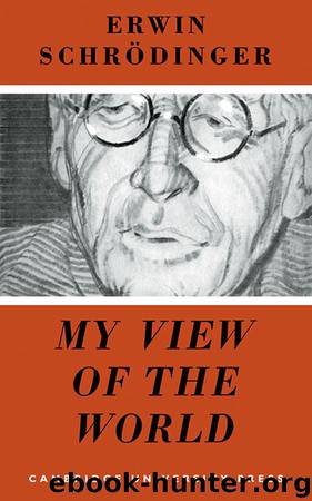 My View of the World by Erwin Schrodinger