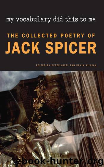 My Vocabulary Did This to Me by Jack Spicer
