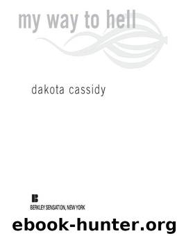 My Way to Hell (2010) by Cassidy Dakota