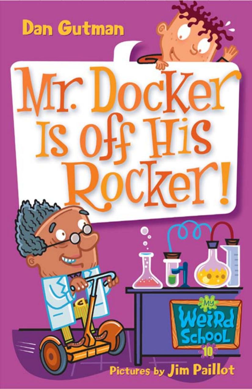 My Weird School #10 by Mr. Docker Is Off His Rocker