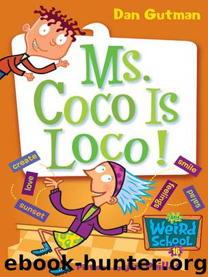 My Weird School #16: Ms. Coco Is Loco! by Dan Gutman